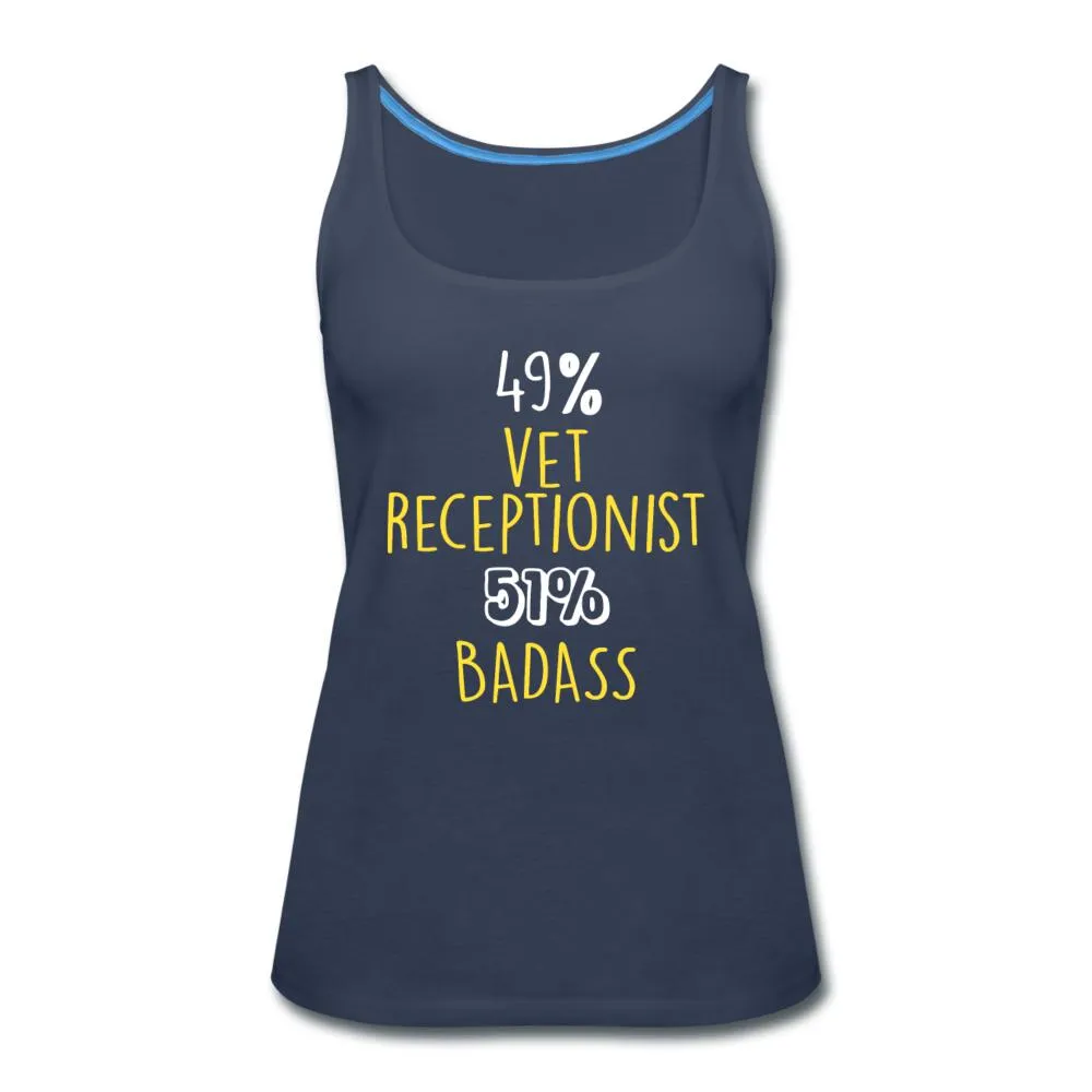 49% vet receptionist 51% Badass Women's Tank Top