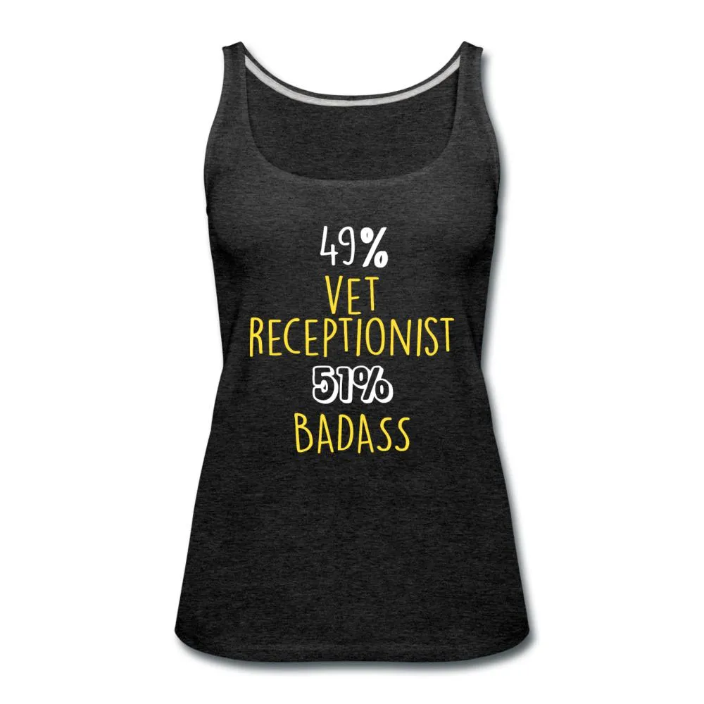 49% vet receptionist 51% Badass Women's Tank Top