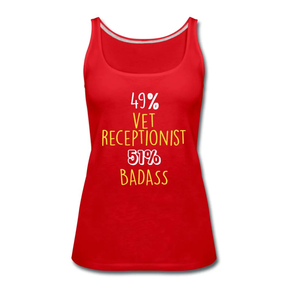 49% vet receptionist 51% Badass Women's Tank Top