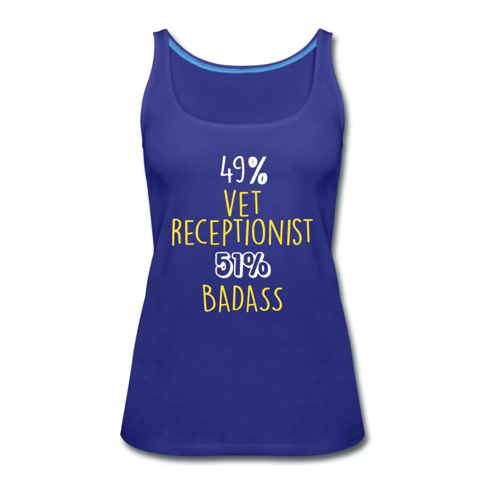 49% vet receptionist 51% Badass Women's Tank Top
