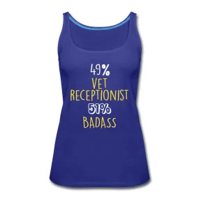 49% vet receptionist 51% Badass Women's Tank Top