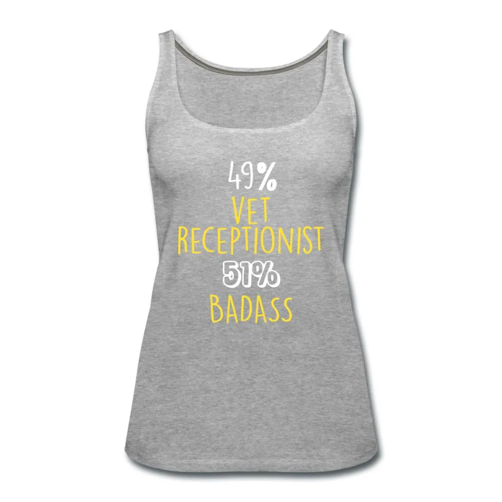 49% vet receptionist 51% Badass Women's Tank Top