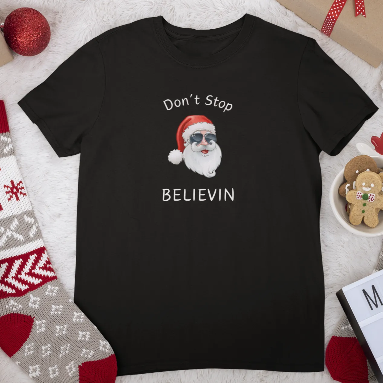 Don't Stop Believin Christmas Shirt, Christmas T-shirt, Christmas Family Shirt,Believe Shirt,Christmas Gift, Holiday Gift.Christmas Shirt