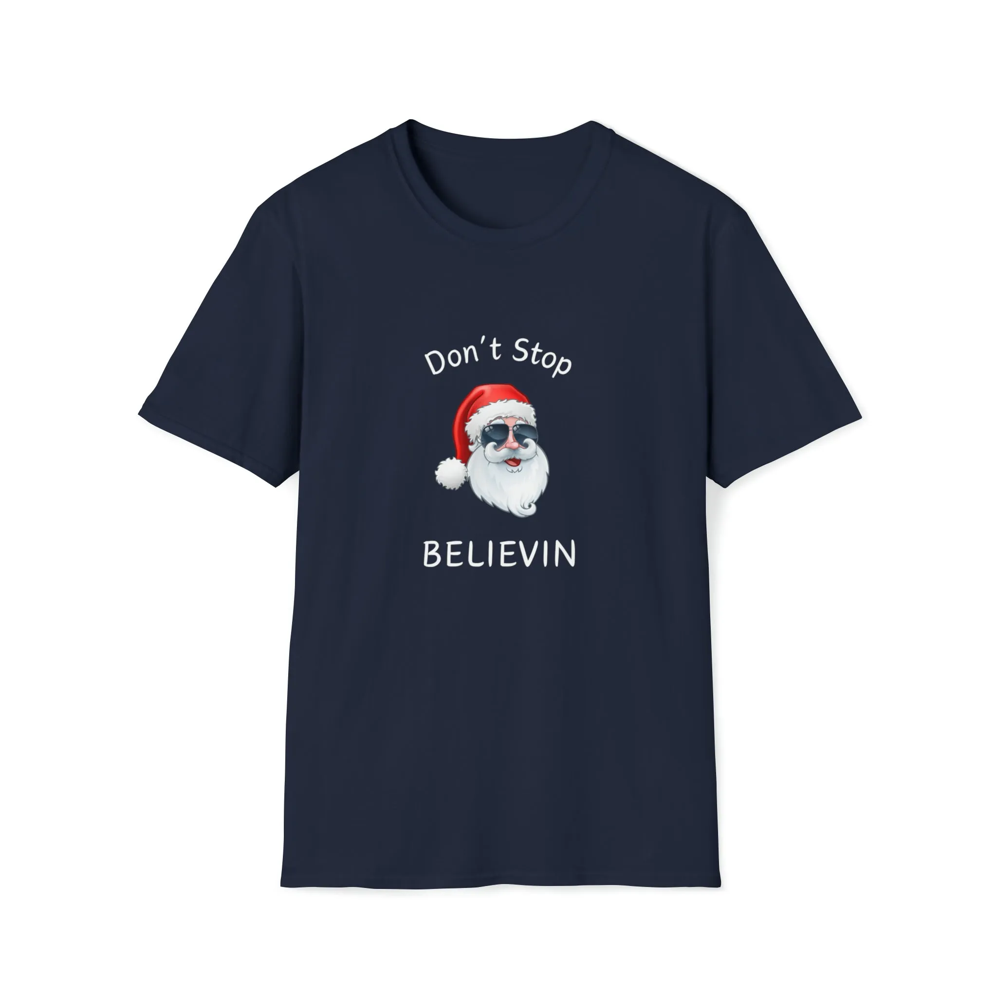 Don't Stop Believin Christmas Shirt, Christmas T-shirt, Christmas Family Shirt,Believe Shirt,Christmas Gift, Holiday Gift.Christmas Shirt