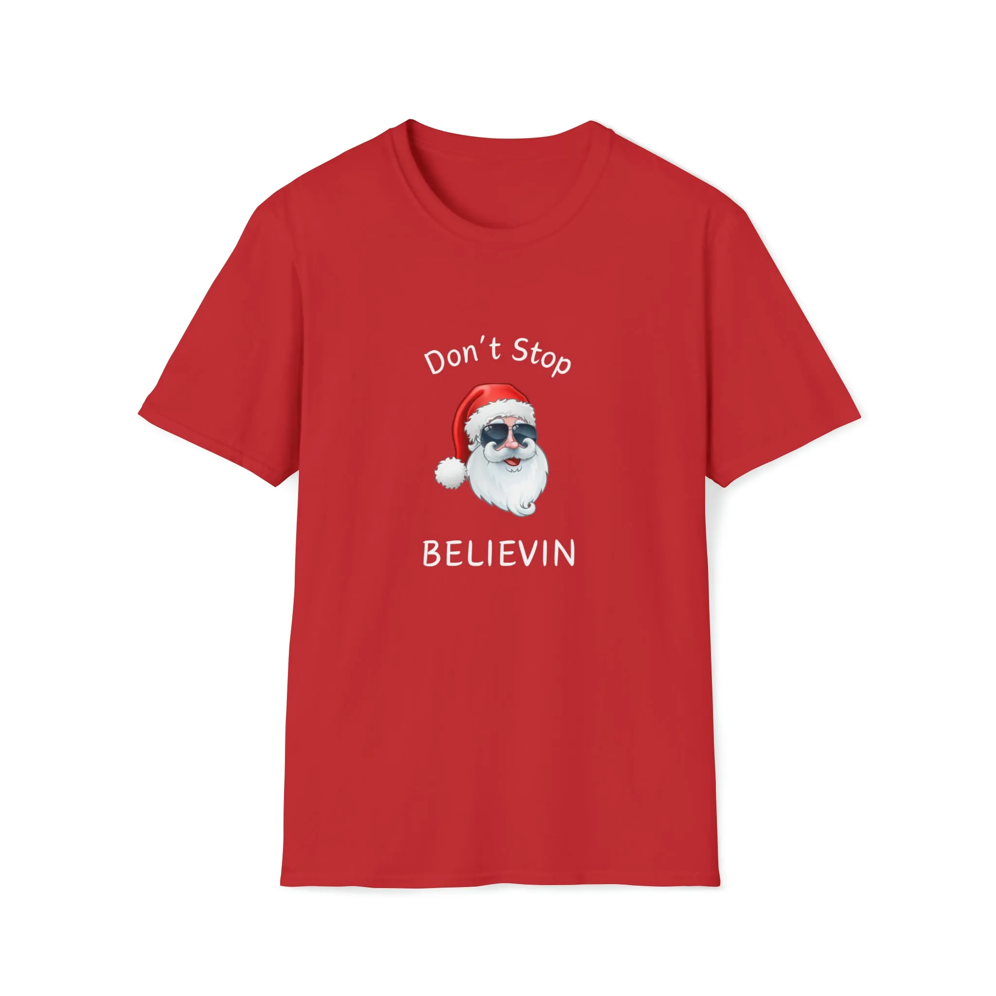Don't Stop Believin Christmas Shirt, Christmas T-shirt, Christmas Family Shirt,Believe Shirt,Christmas Gift, Holiday Gift.Christmas Shirt