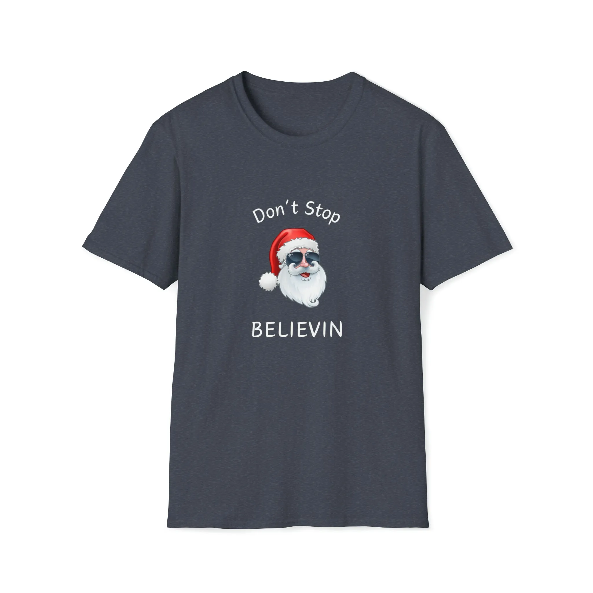 Don't Stop Believin Christmas Shirt, Christmas T-shirt, Christmas Family Shirt,Believe Shirt,Christmas Gift, Holiday Gift.Christmas Shirt