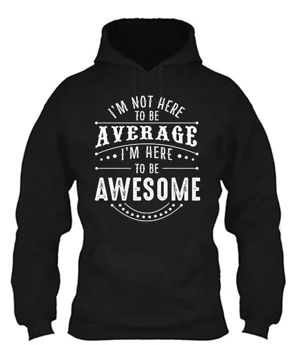 Here To Be Awesome