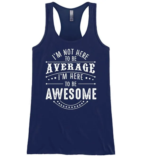 Here To Be Awesome