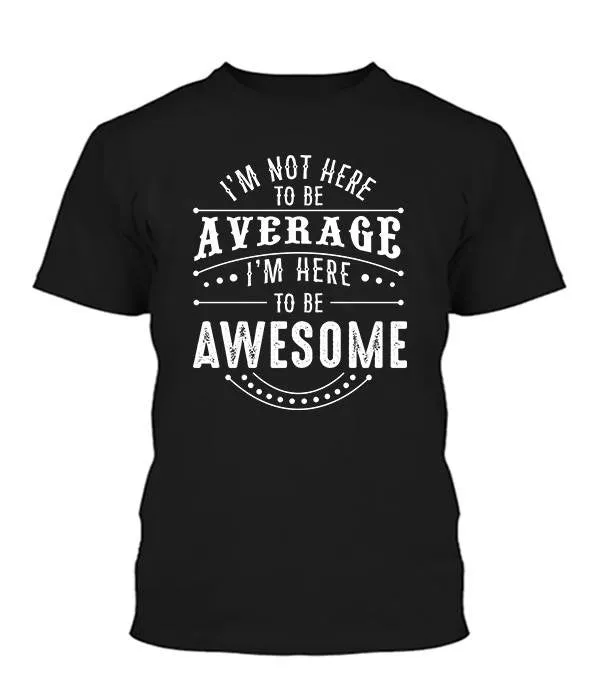 Here To Be Awesome