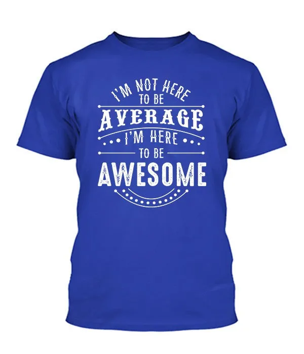 Here To Be Awesome