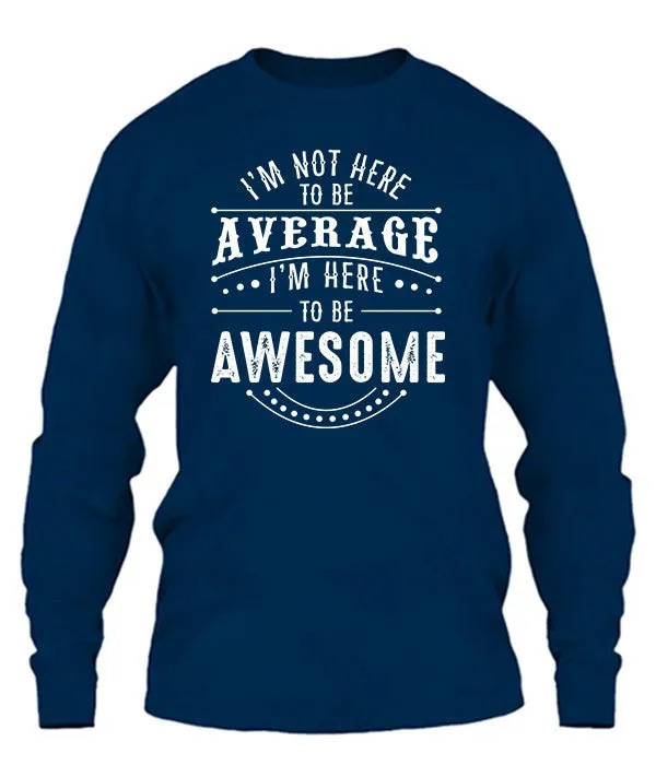 Here To Be Awesome
