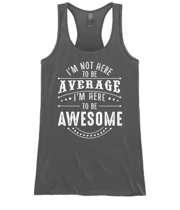 Here To Be Awesome