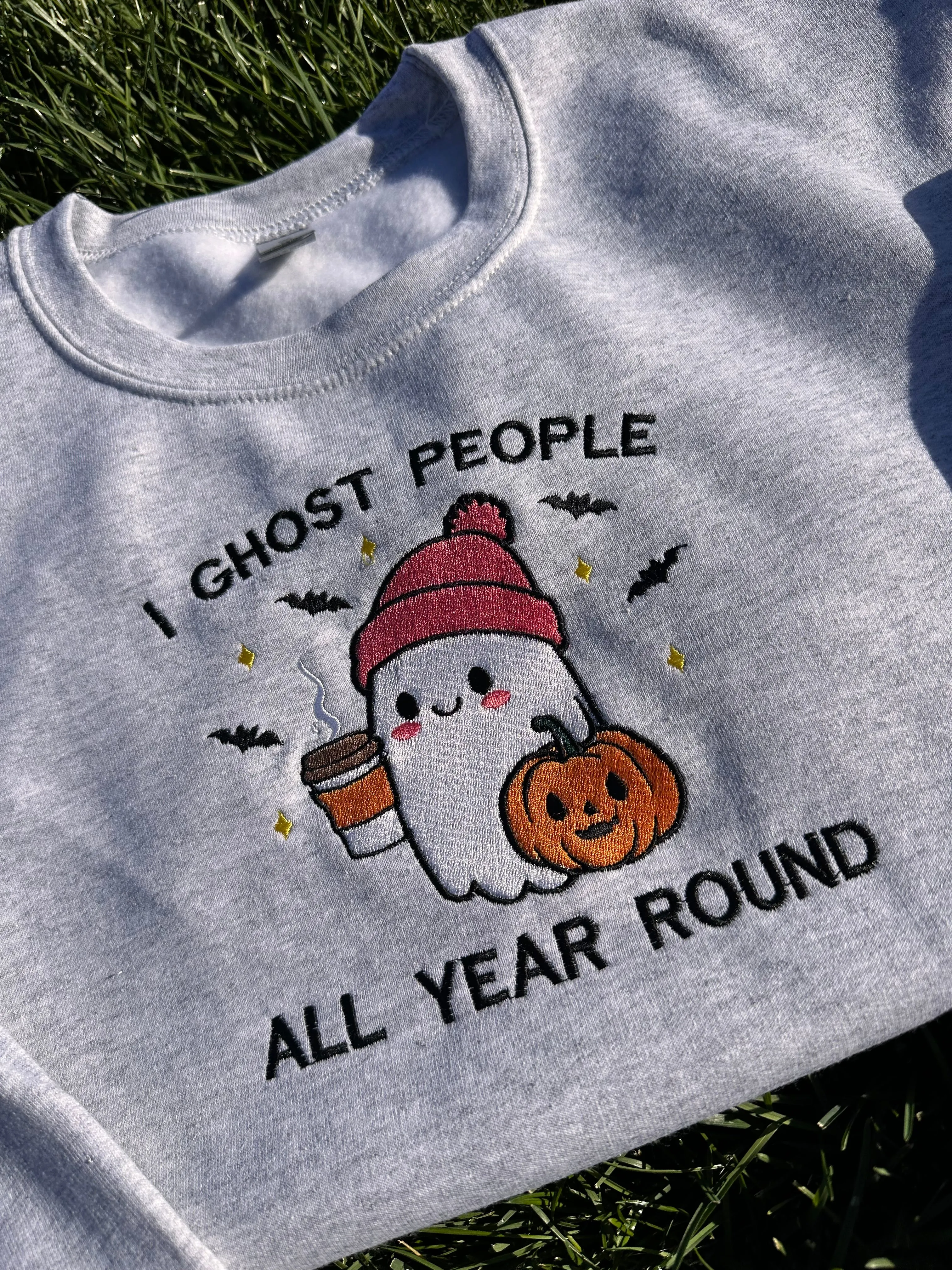 I ghost people all year round