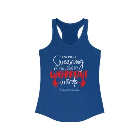 I'm Not Swearing Women's Ideal Racerback Tank