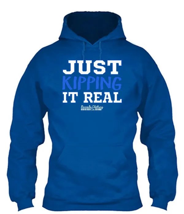 Just Kipping It Real