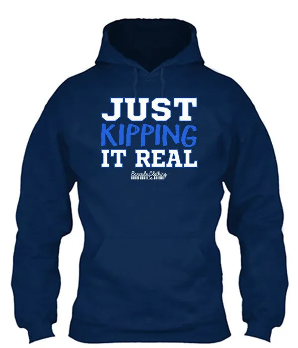 Just Kipping It Real