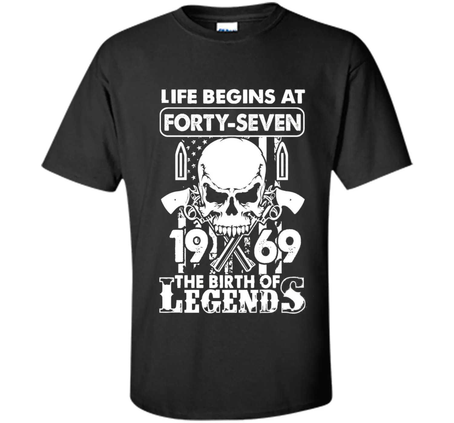 Life Begin At 47 - 1969 Birth Legends 47th Birthday T-shirts
