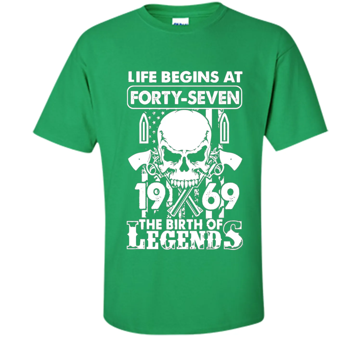 Life Begin At 47 - 1969 Birth Legends 47th Birthday T-shirts