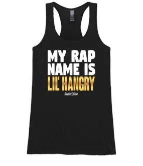 My Rap Name Is Lil Hangry