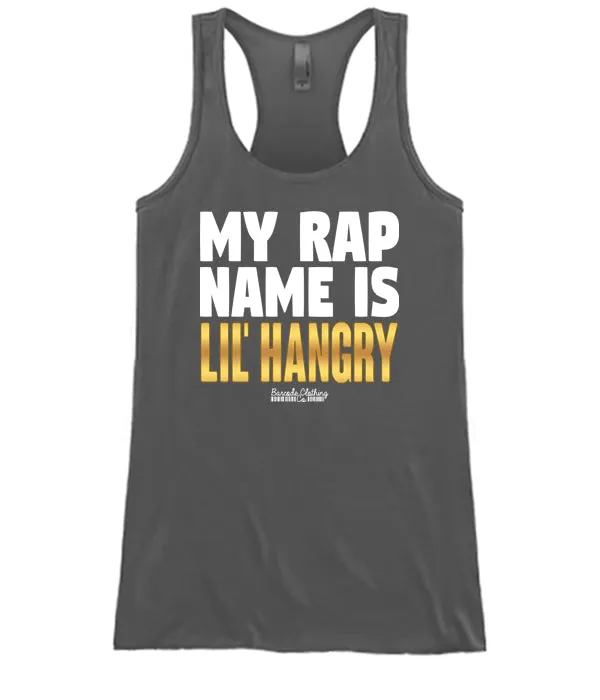My Rap Name Is Lil Hangry