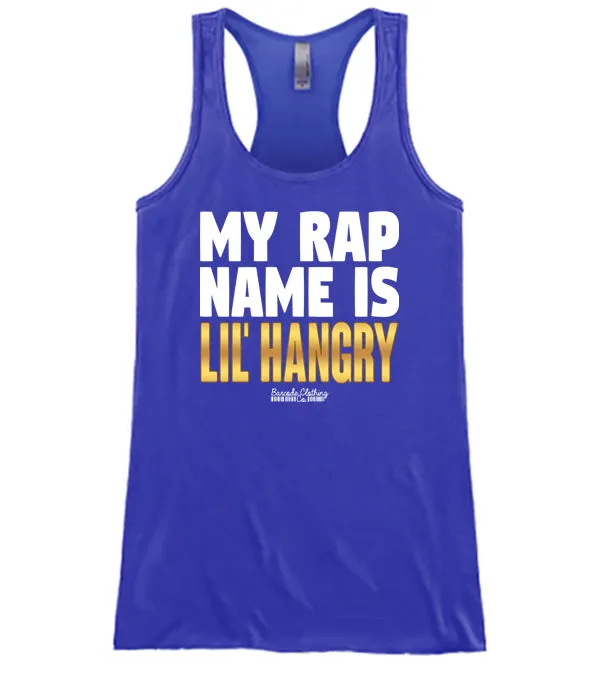 My Rap Name Is Lil Hangry