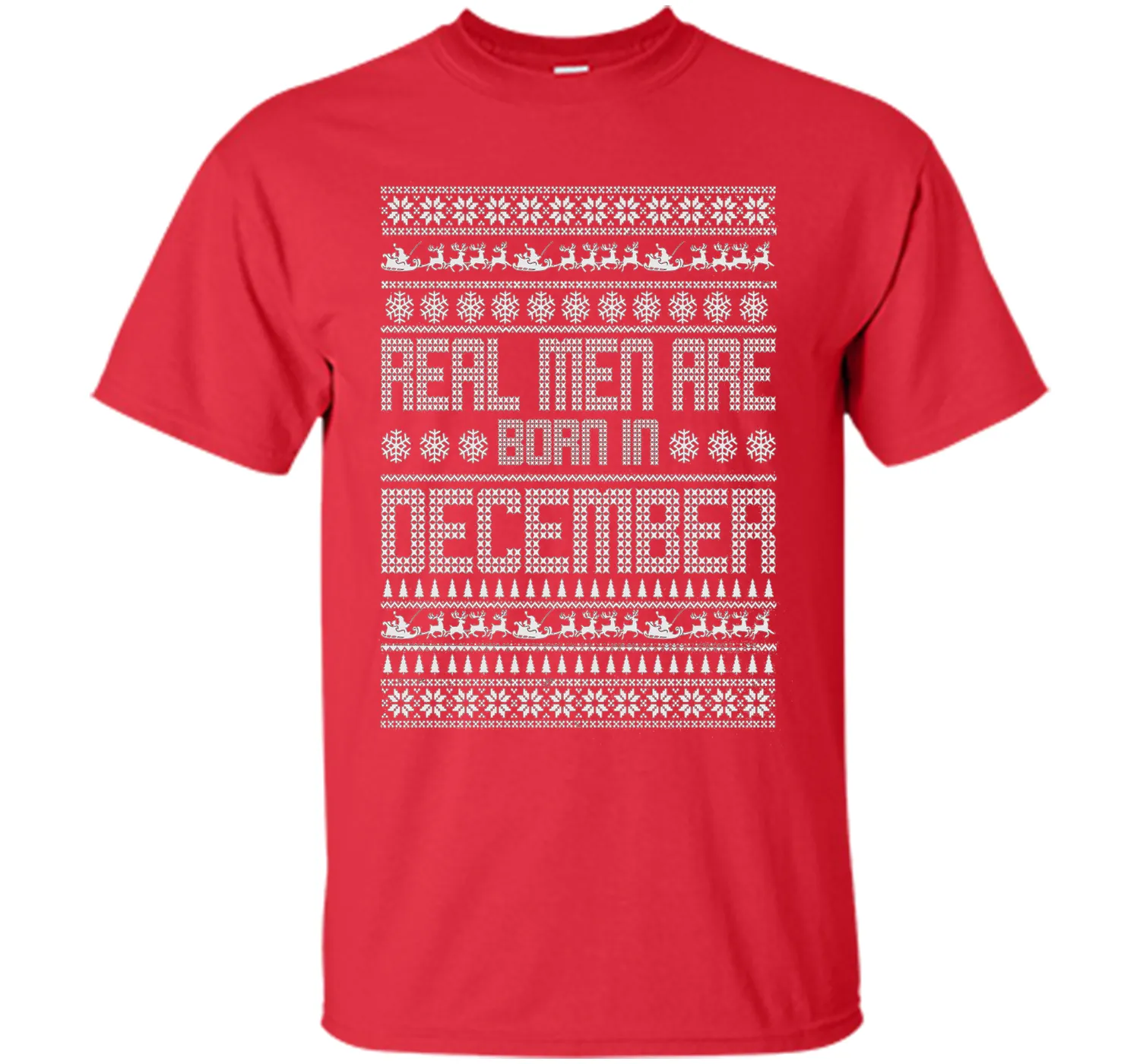 REAL MEN ARE BORN IN DECEMBER T-SHIRTS || CHRISTMAS SHIRTS
