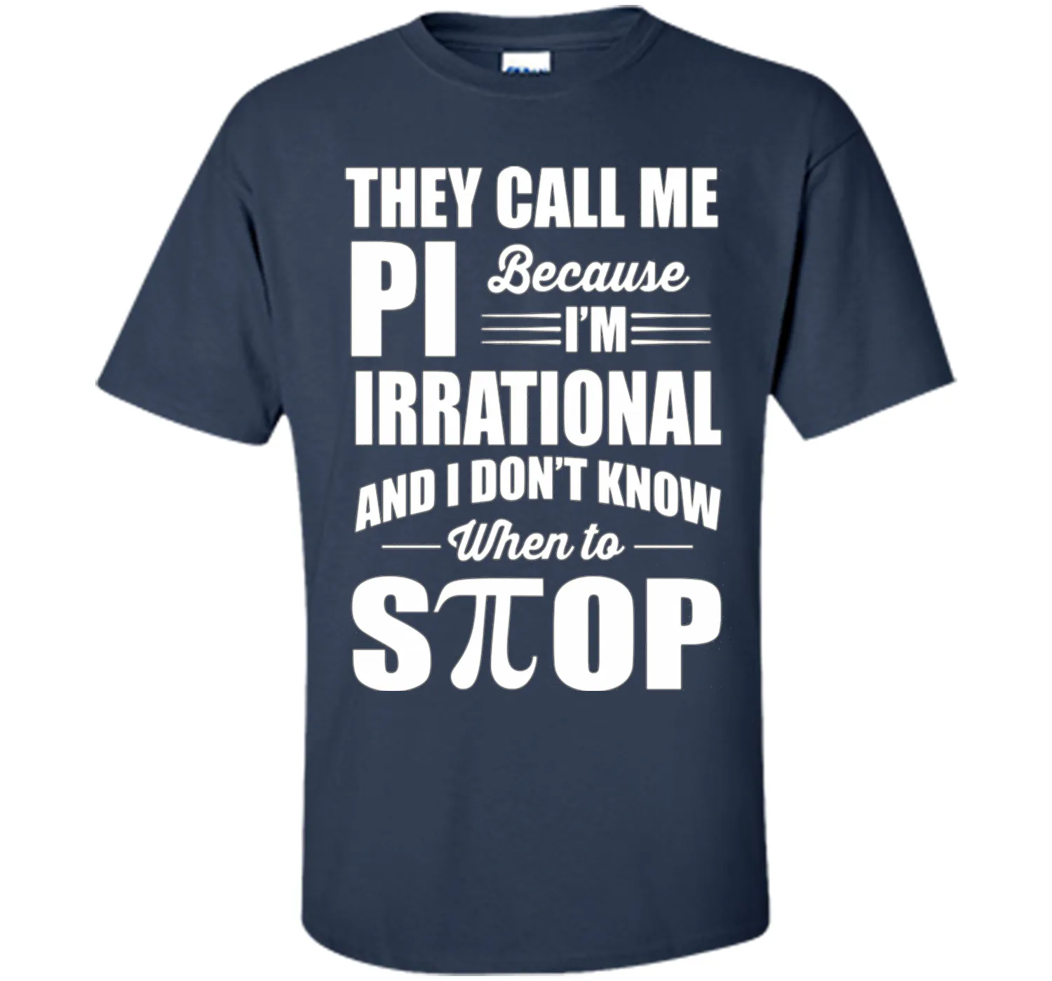 They call me pi because i'm irrational, pi day 2017 t shirts