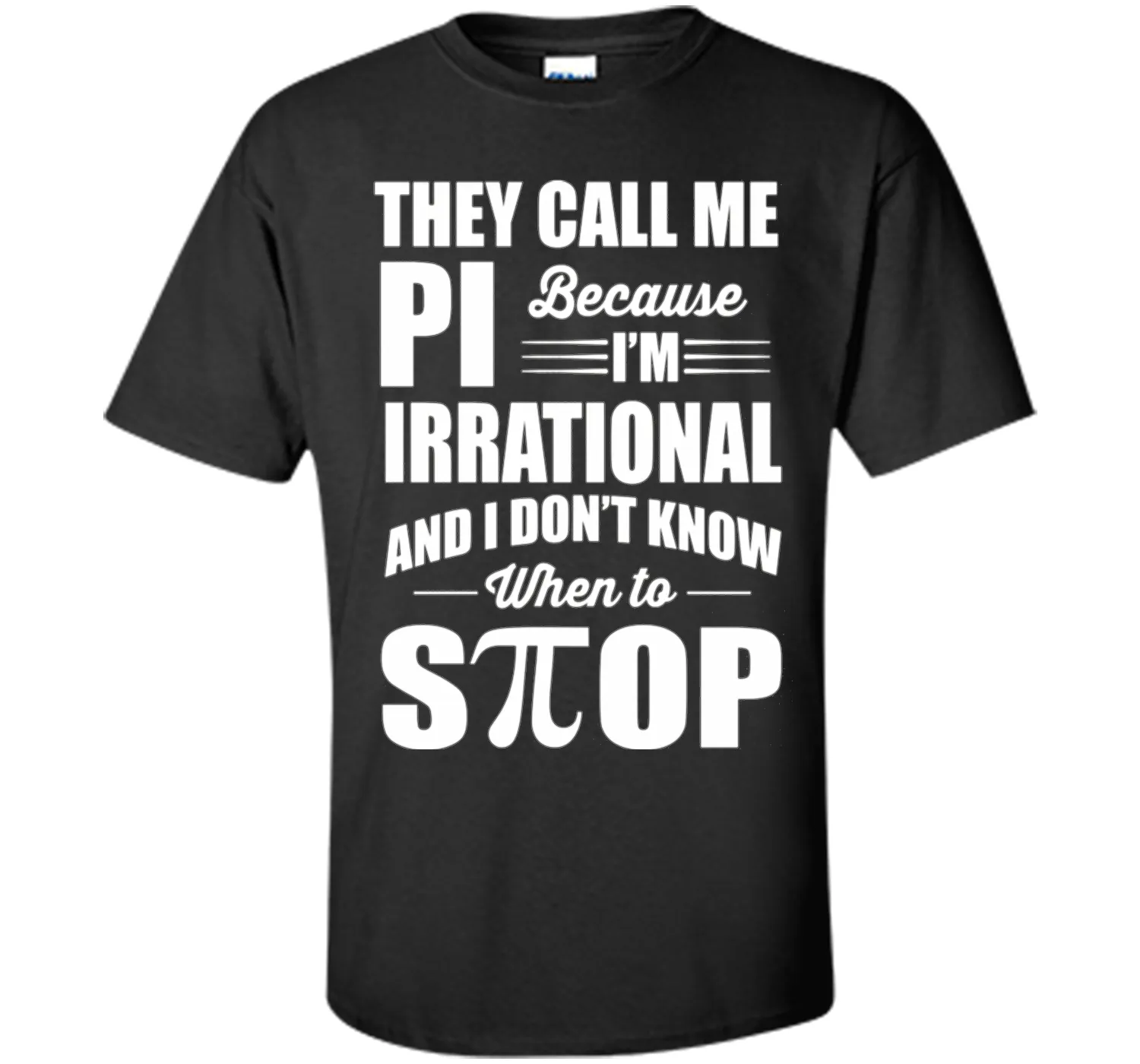 They call me pi because i'm irrational, pi day 2017 t shirts