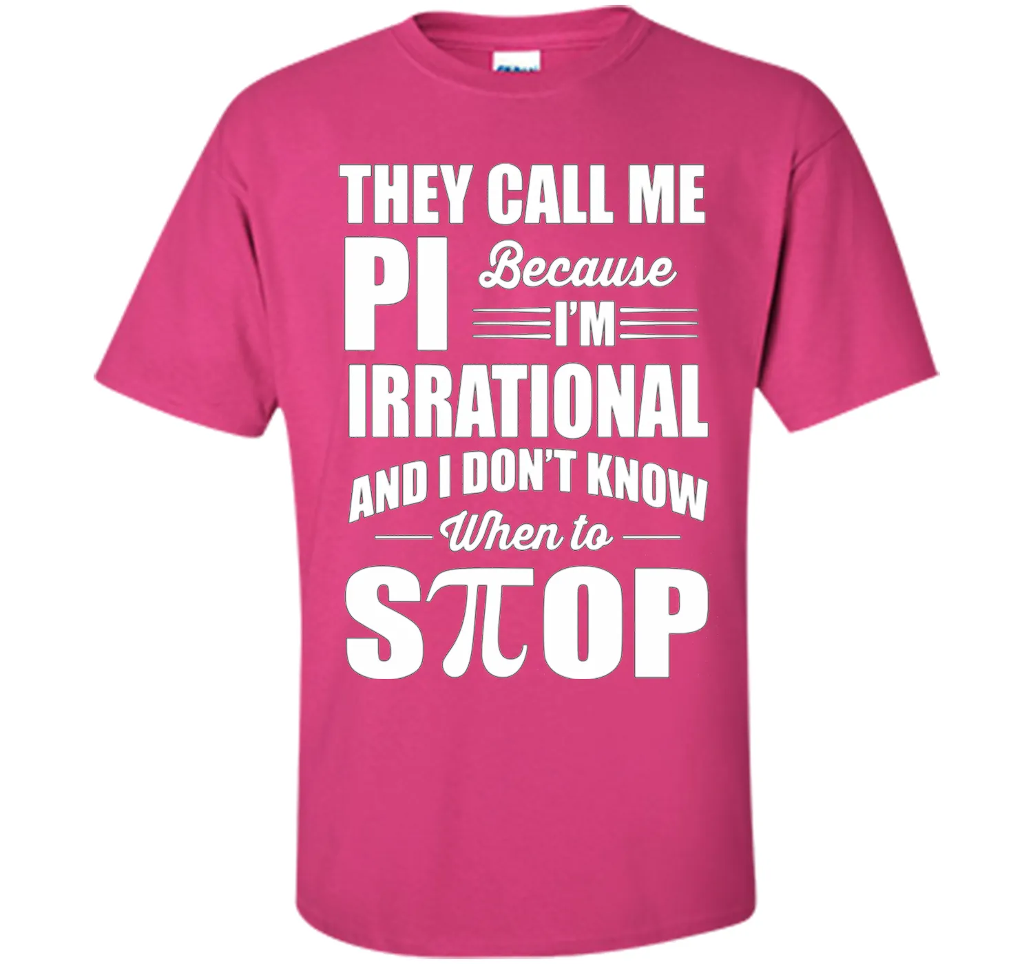 They call me pi because i'm irrational, pi day 2017 t shirts