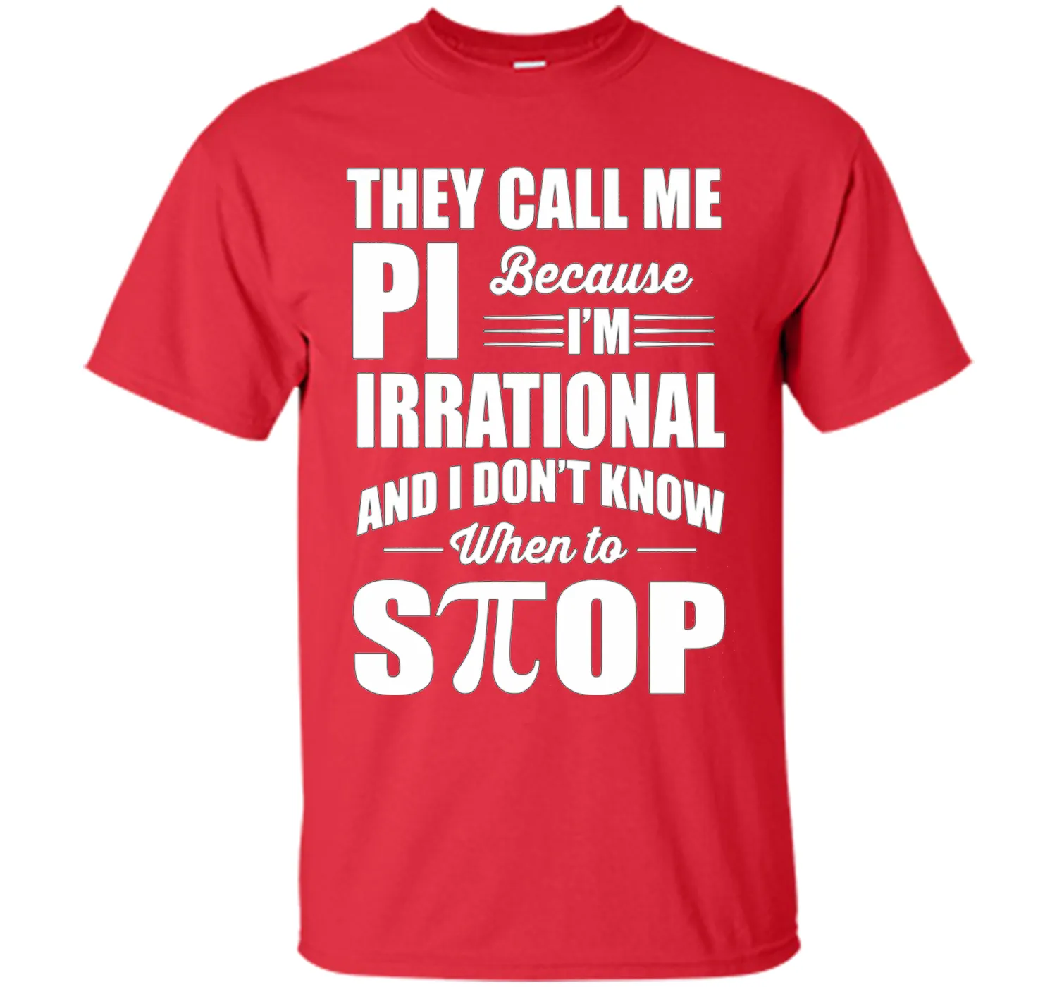 They call me pi because i'm irrational, pi day 2017 t shirts